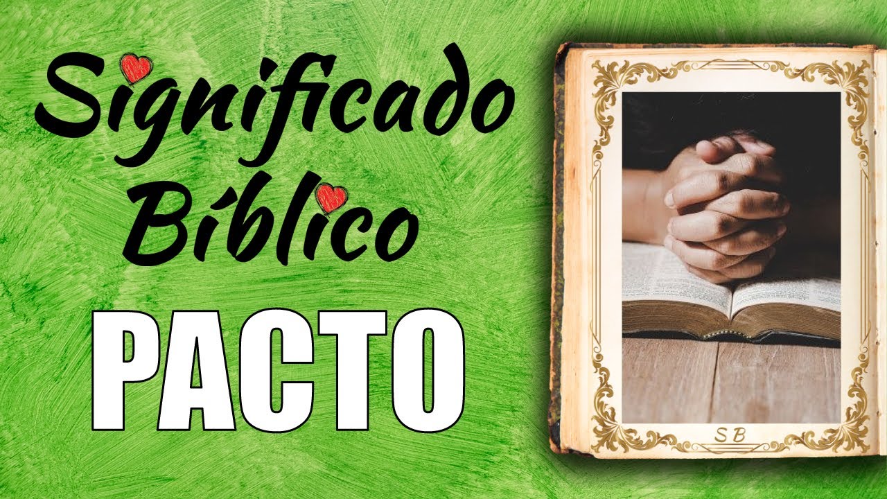 qué es el pacto en la biblia