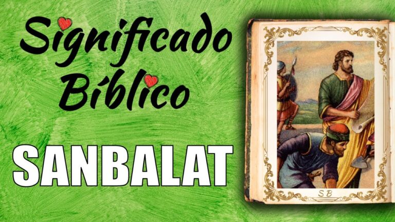 ¿Qué es Sanbalat en la Biblia? Descubre su Historia y Significado
