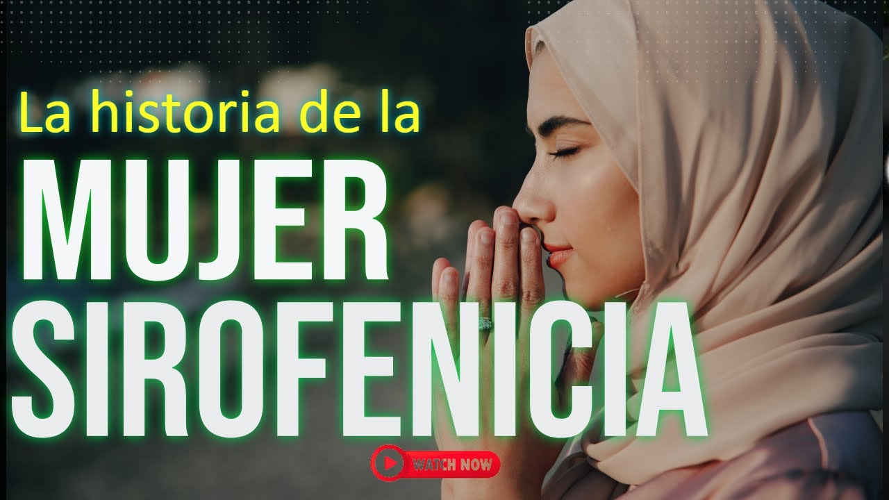 qué es sirofenicia en la biblia