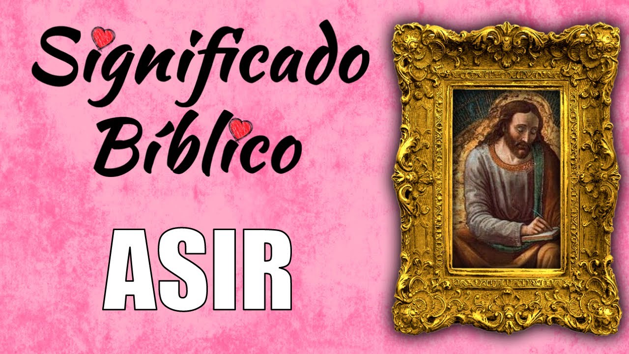 que significa asio en la biblia