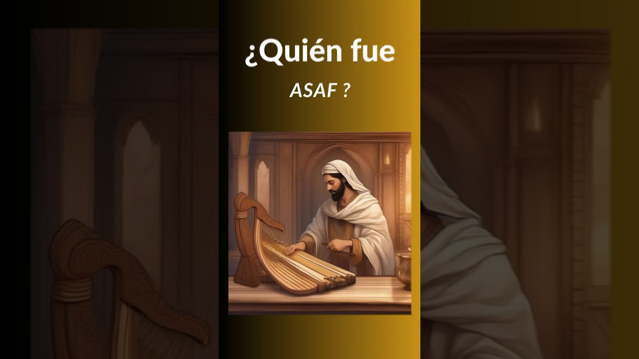 quien fue asaf en la biblia