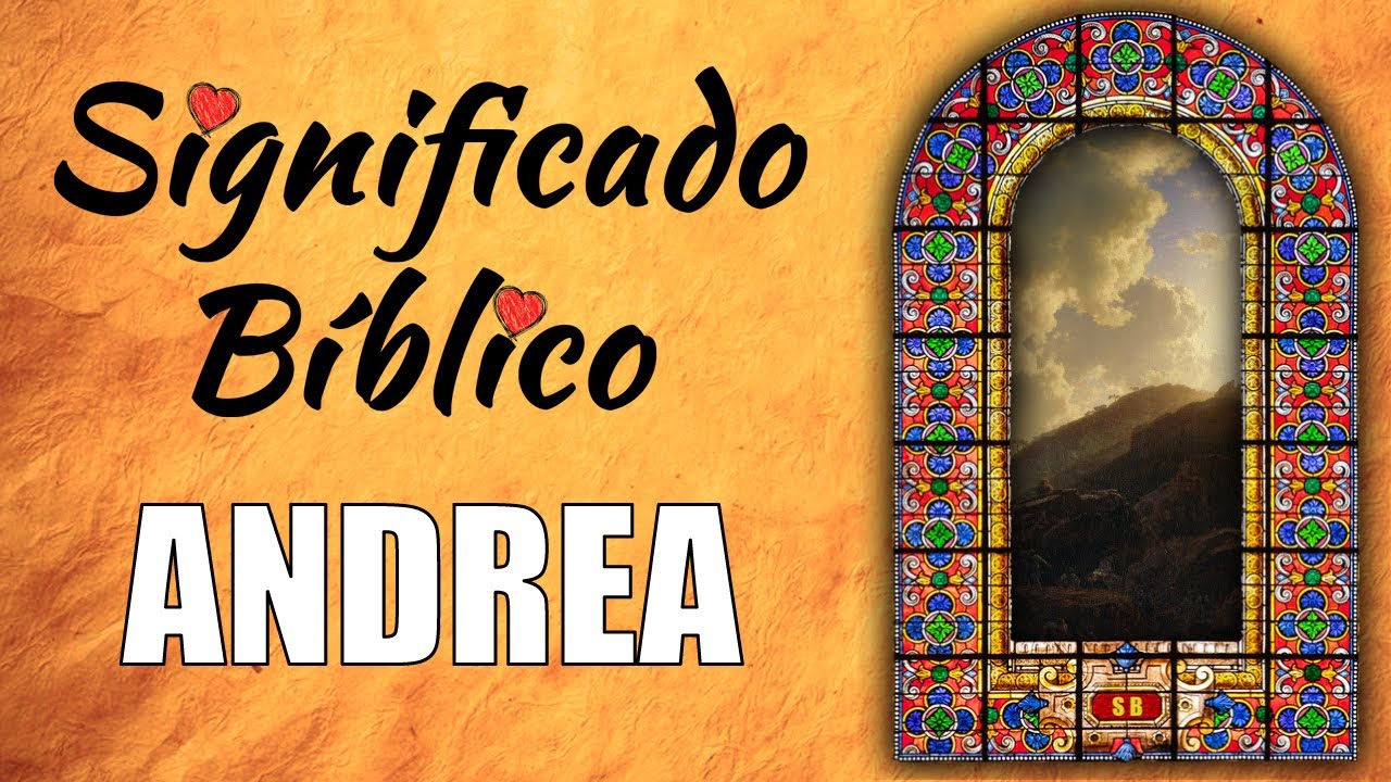 significado de nombre andrea en la biblia