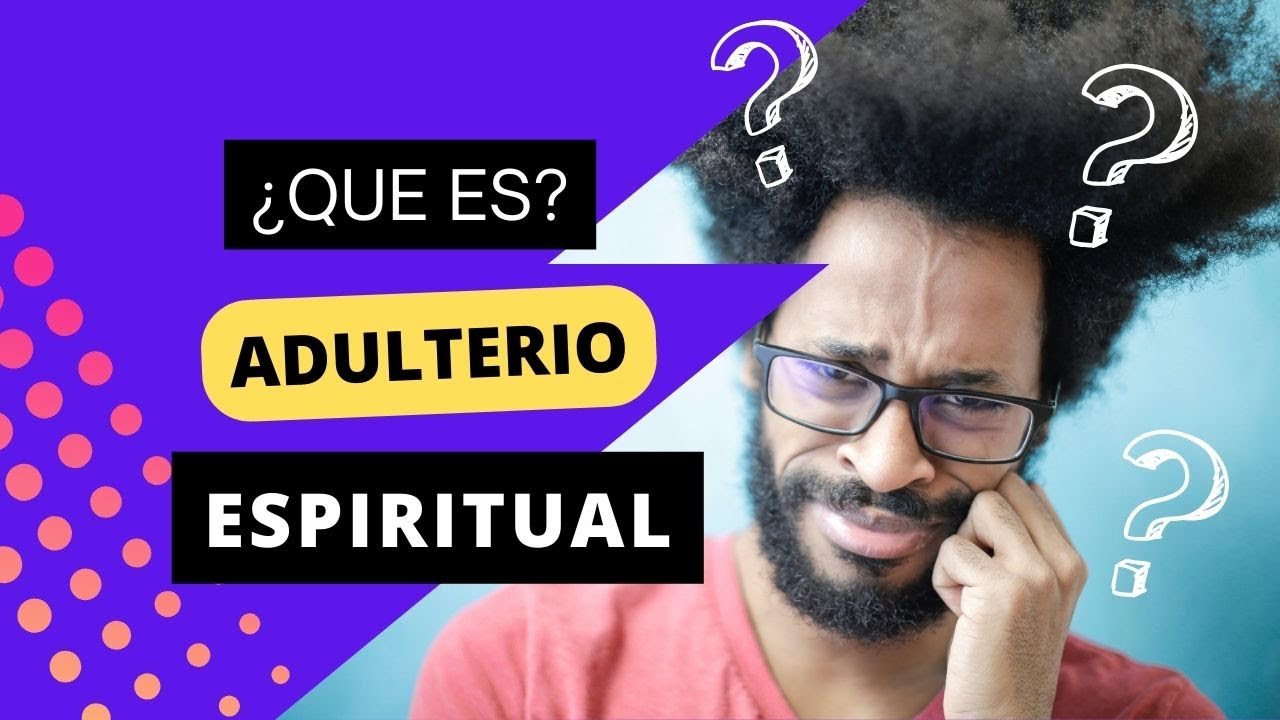 adulterio espiritual segun la biblia