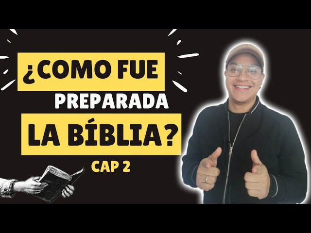 como fue preparada la biblia