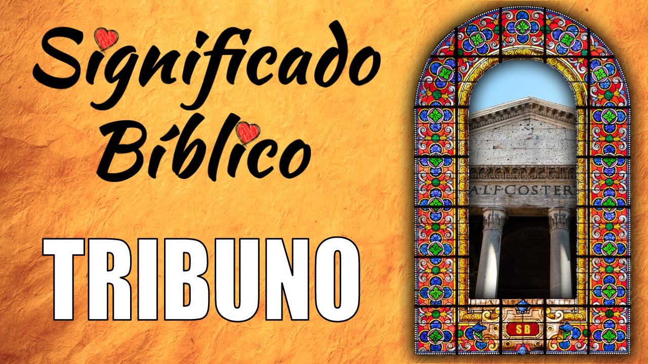 el tribuno en la biblia