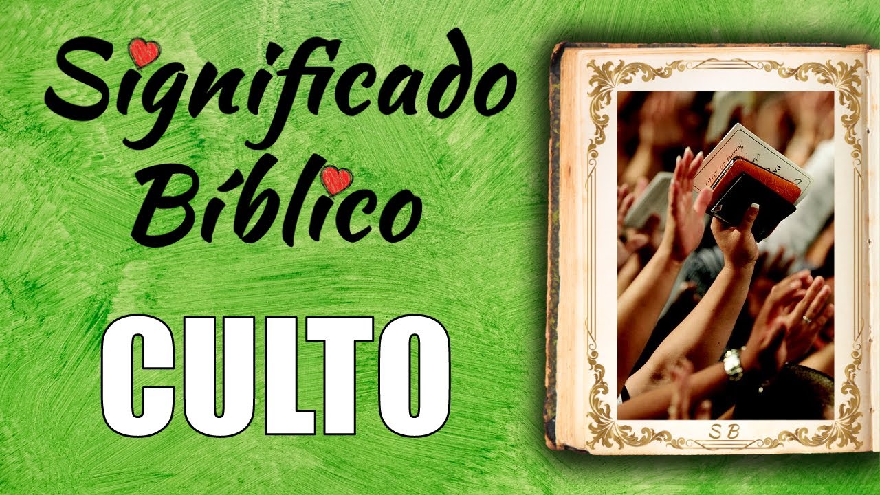 que es culto segun la biblia