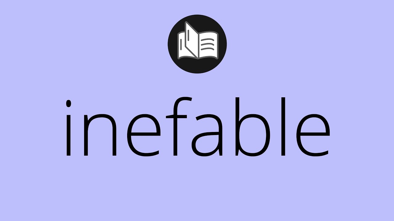 que es inefable en la biblia