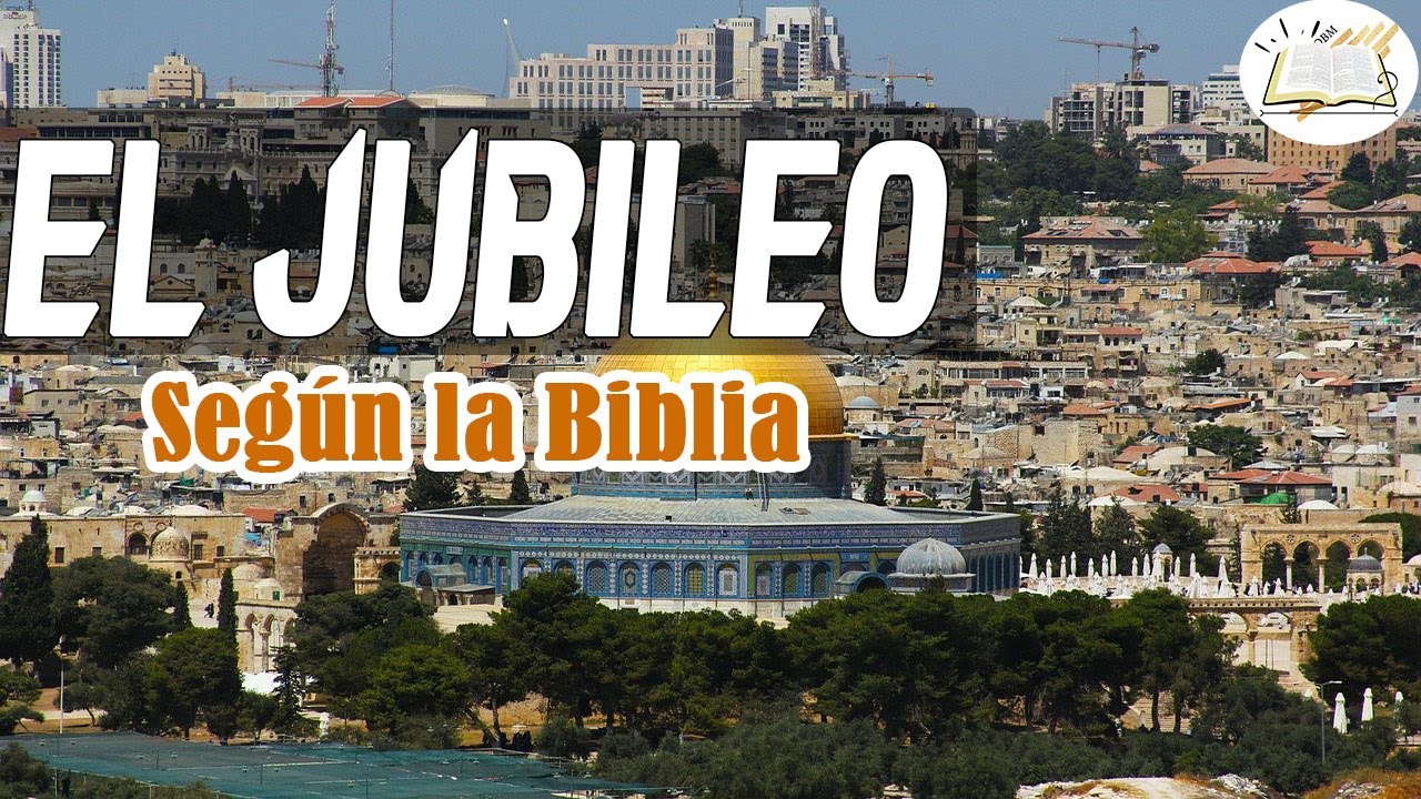 que es jubileo en la biblia
