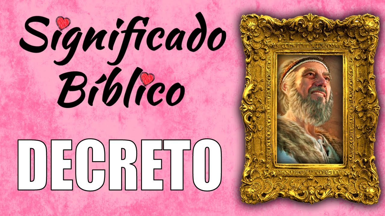 que es un decreto en la biblia