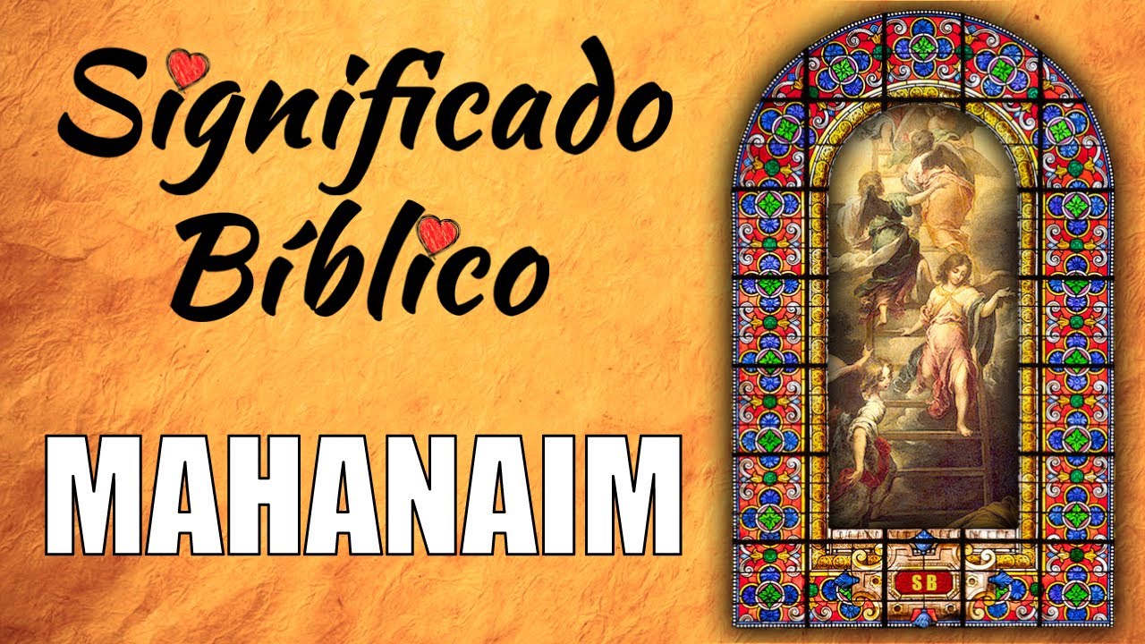 qué significa mahanaim según la biblia