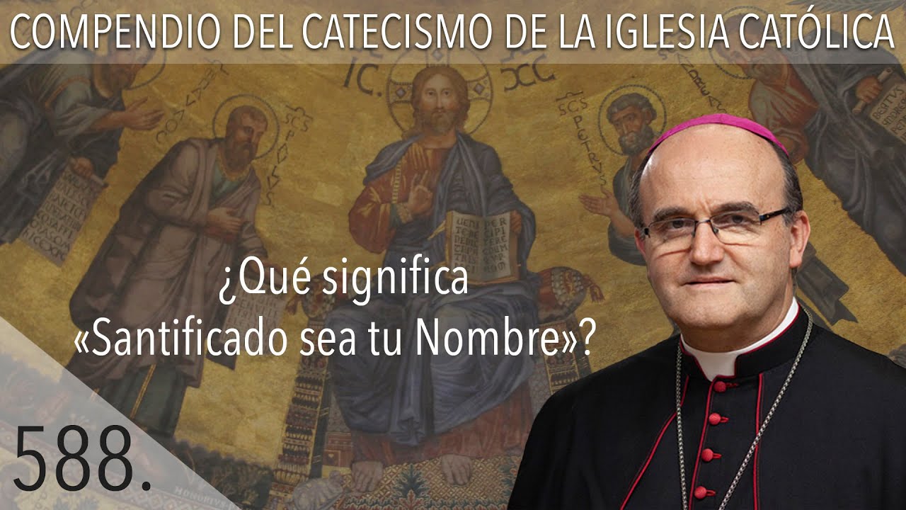 que significa santificado sea tu nombre según la biblia