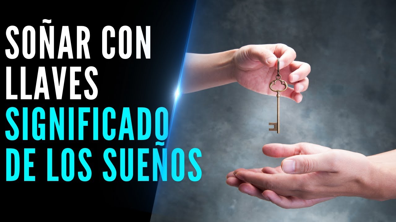 que significa soñar con llaves segun la biblia