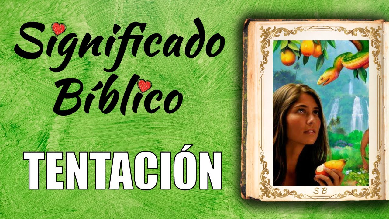 que significa tentacion en la biblia
