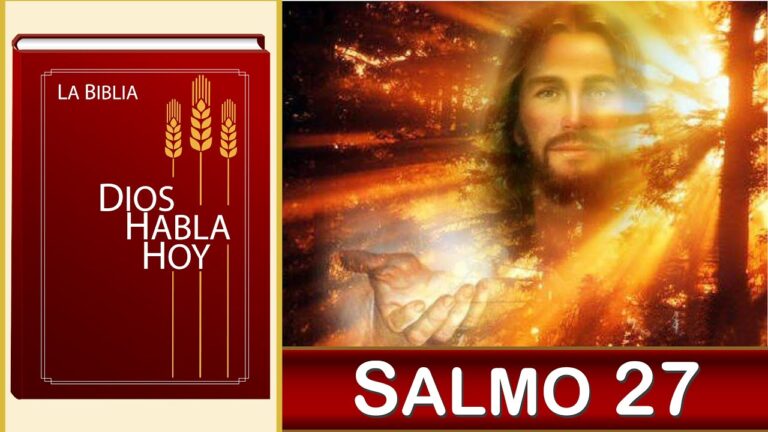 Salmo 27: Reflexiones y Enseñanzas de la Biblia Dios Habla Hoy ...