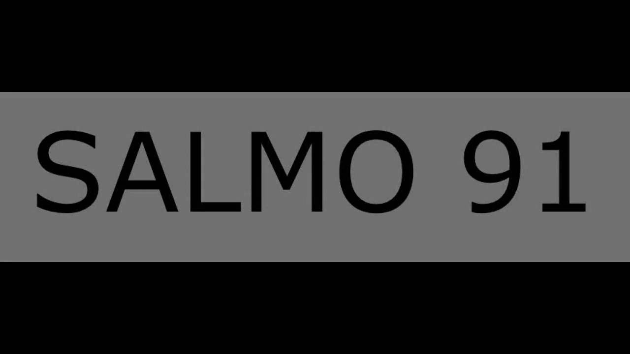 salmo 91 de la biblia de los testigos de jehová