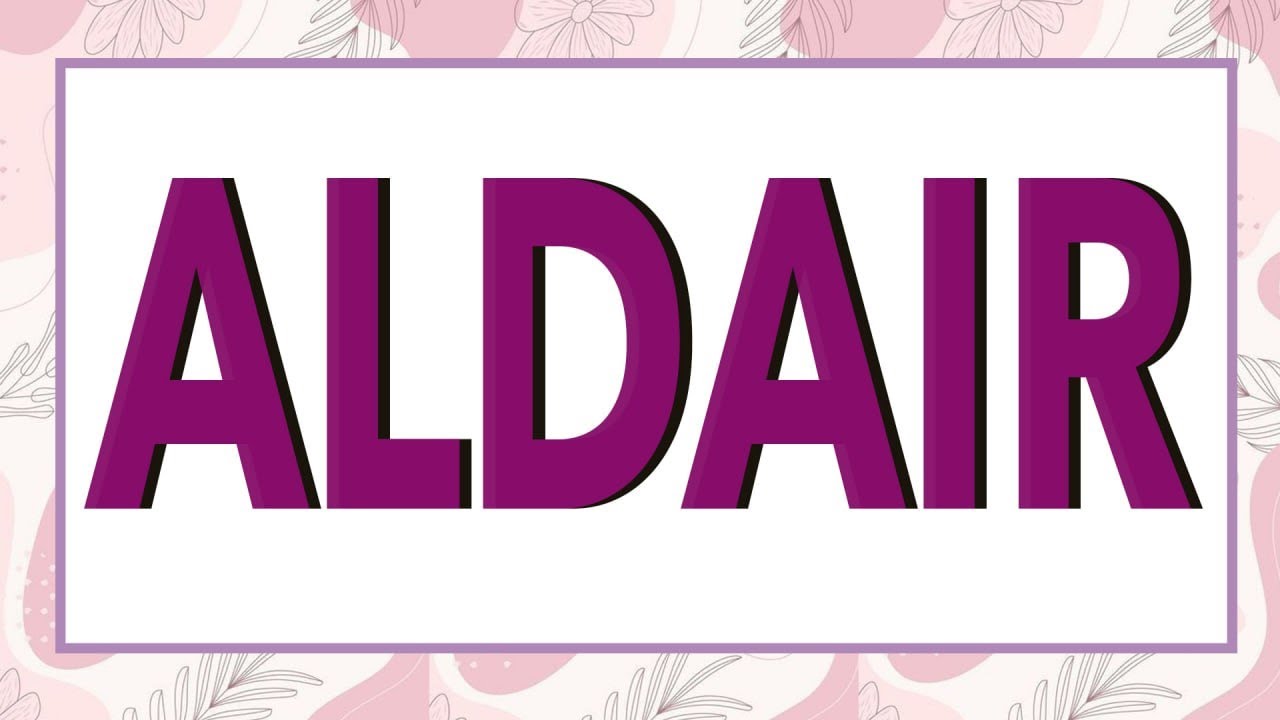 significado de aldair en la biblia