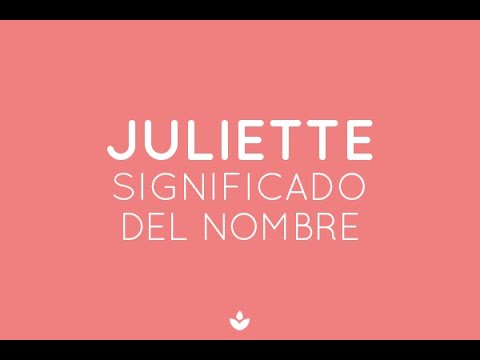 significado de juliette en la biblia