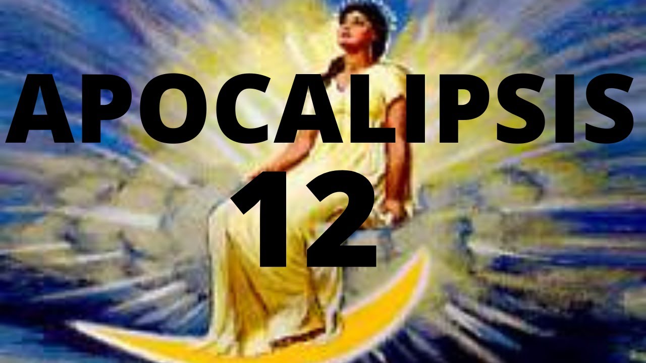 apocalipsis 12 1 2 biblia catolica