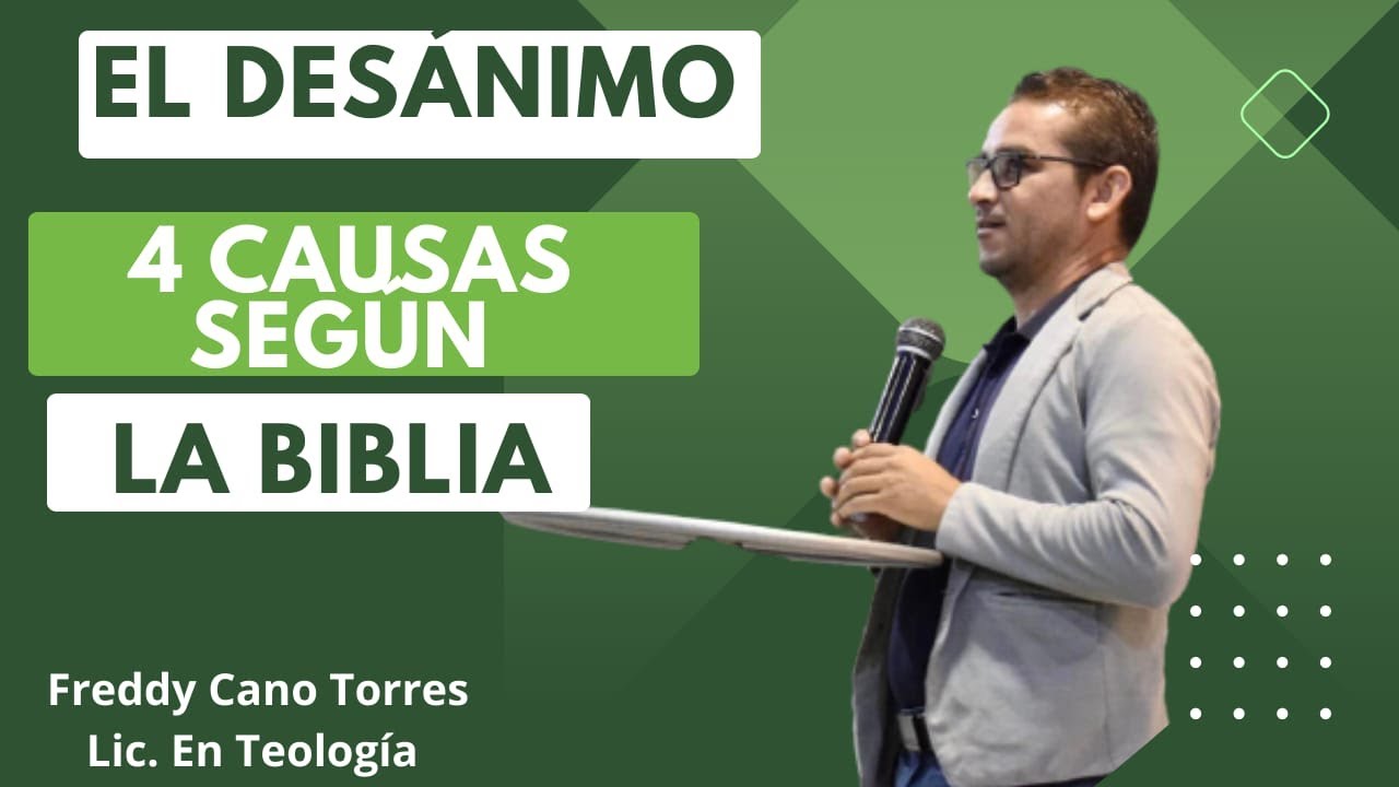 causas del desanimo segun la biblia