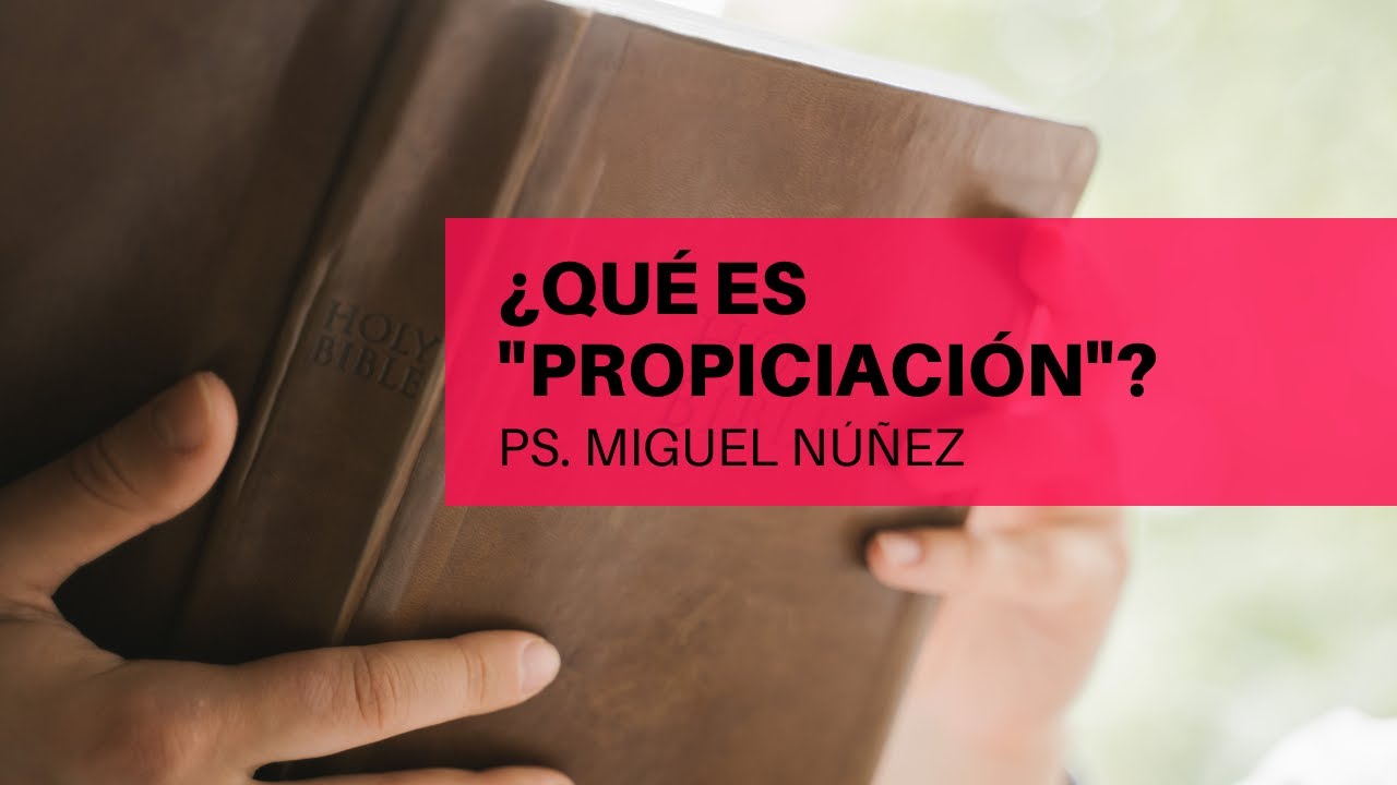 definicion de propiciacion segun la biblia