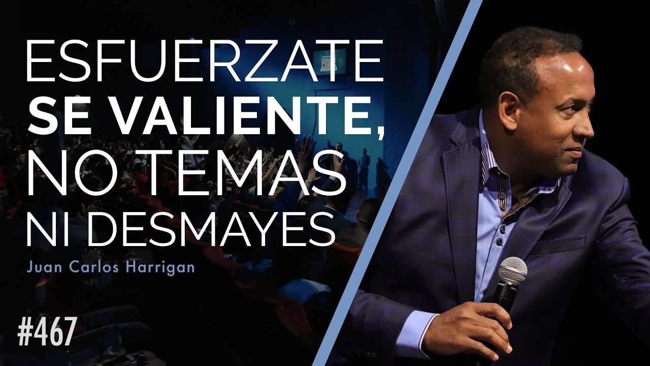 esfuérzate y se valiente en la biblia