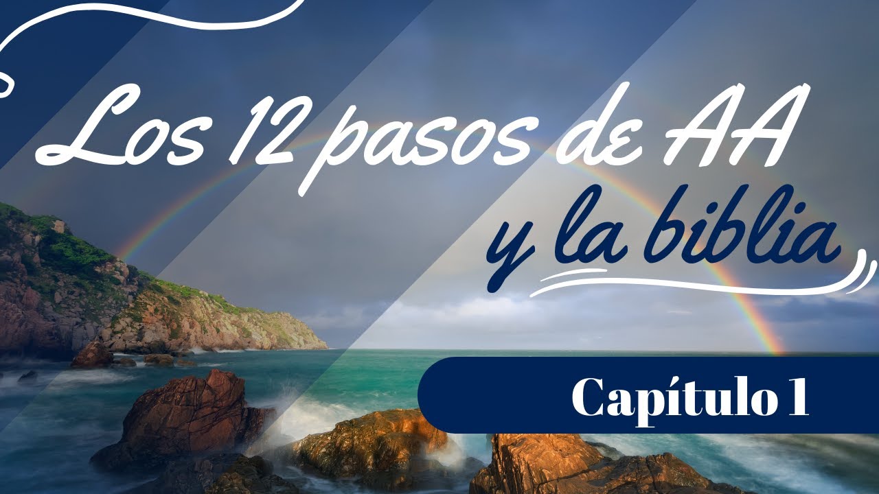 los 12 pasos de aa y la biblia