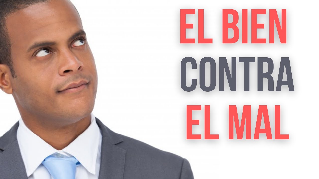 lucha entre el bien y el mal biblia