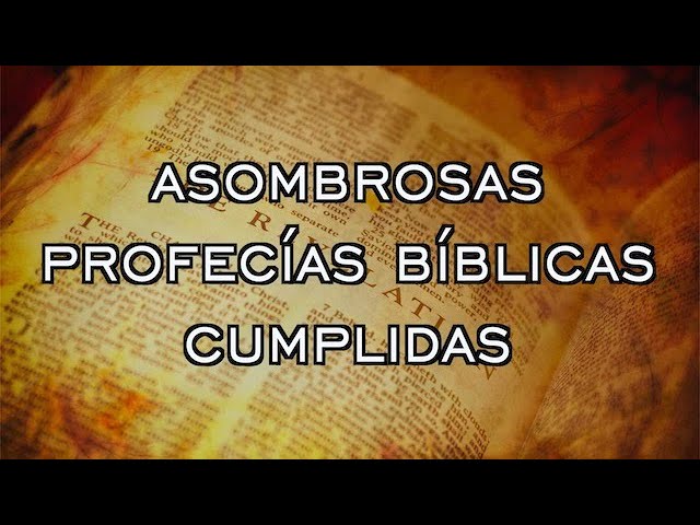 profecias cumplidas de la biblia