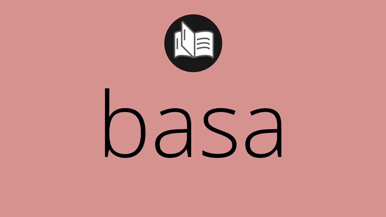 que es basas en la biblia