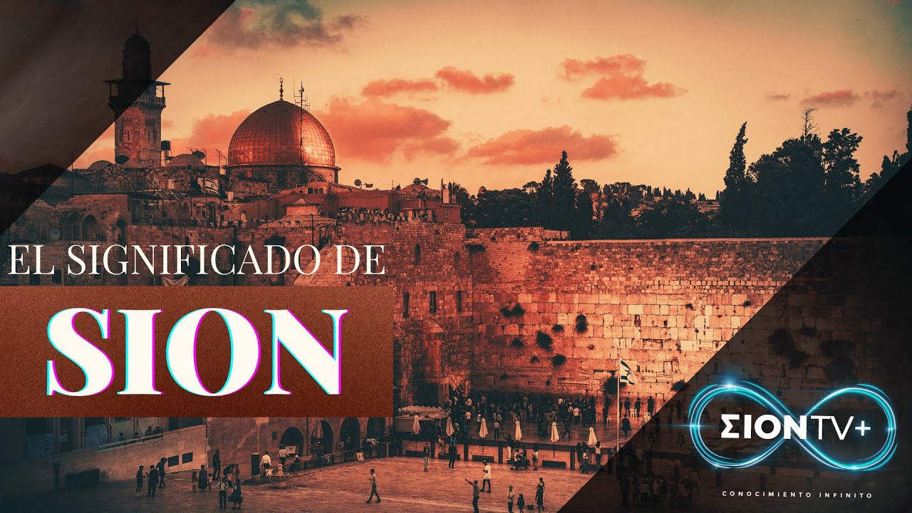 qué es el monte de sion en la biblia