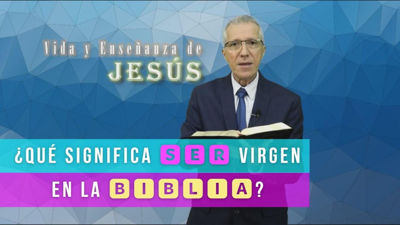que es la virginidad en la biblia