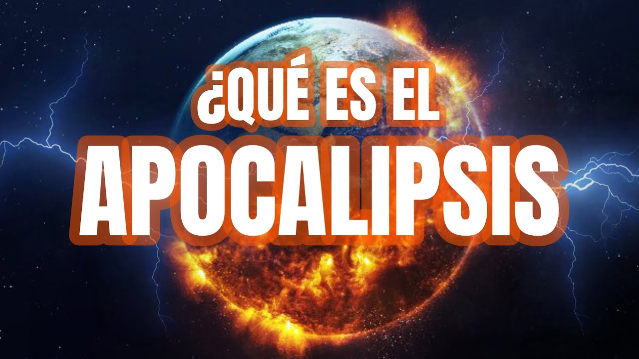 que significa apocalipsis en la biblia