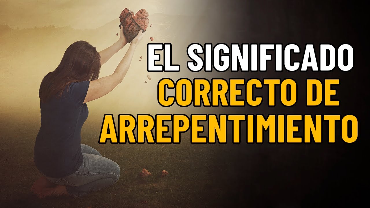 que significa arrepentimiento en la biblia