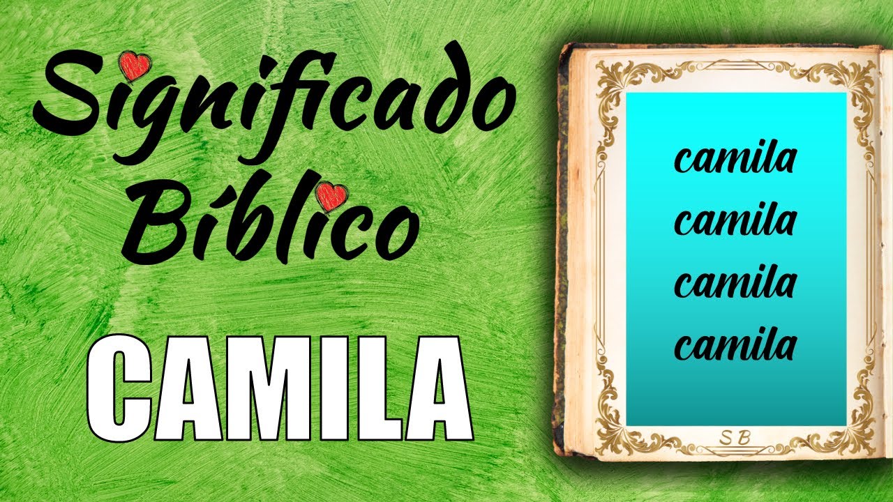 que significa camila en la biblia