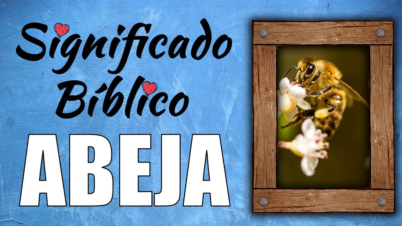 que significa la abeja en la biblia