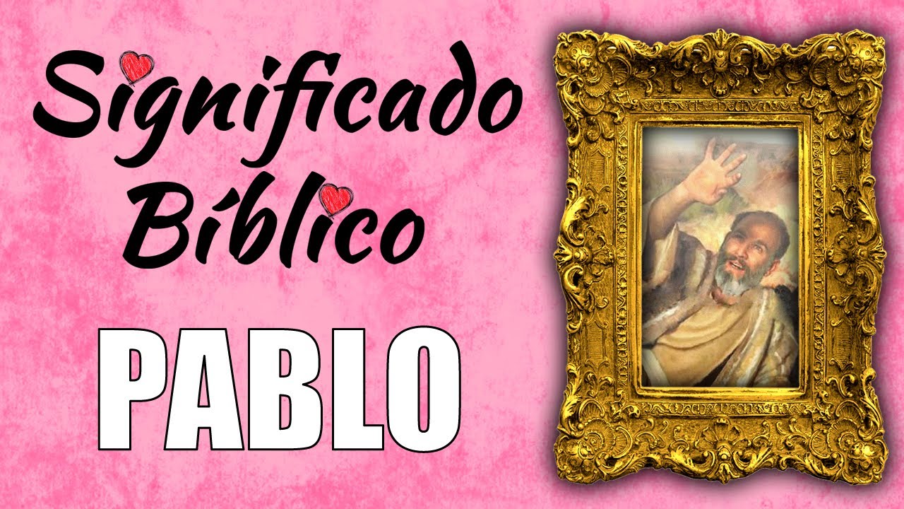 que significa pablo en la biblia