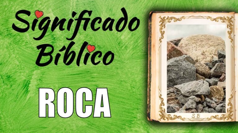 ¿Qué significa roca en la Biblia? Significado y simbolismo espiritual