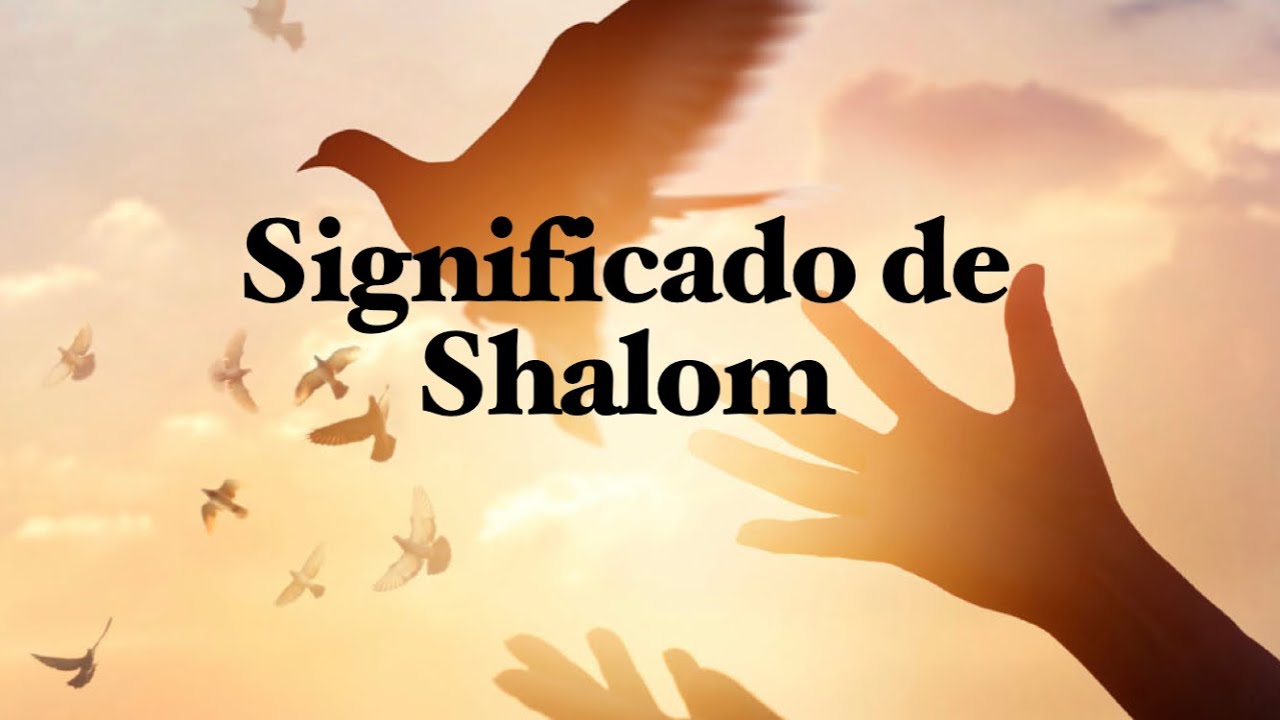 que significa shalom segun la biblia
