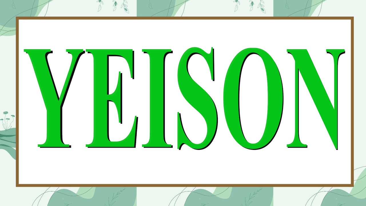 que significa yeison en la biblia