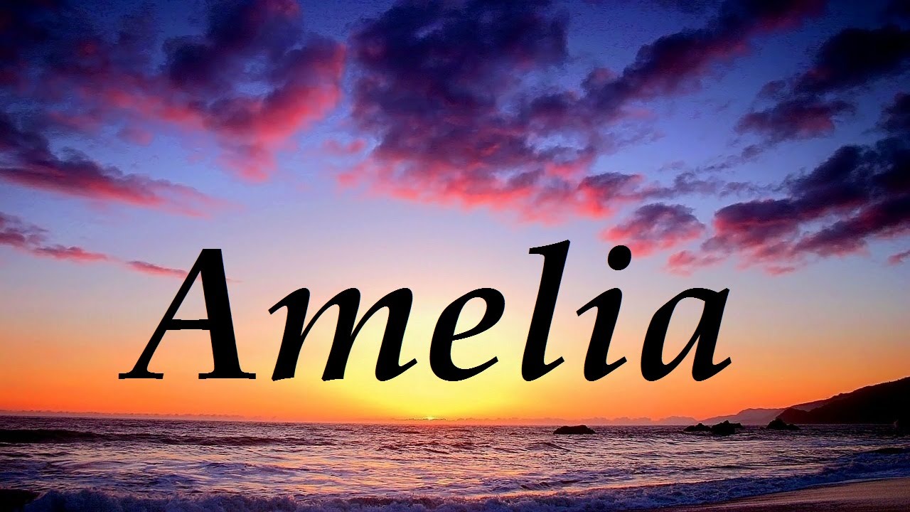 significado de amelia en la biblia