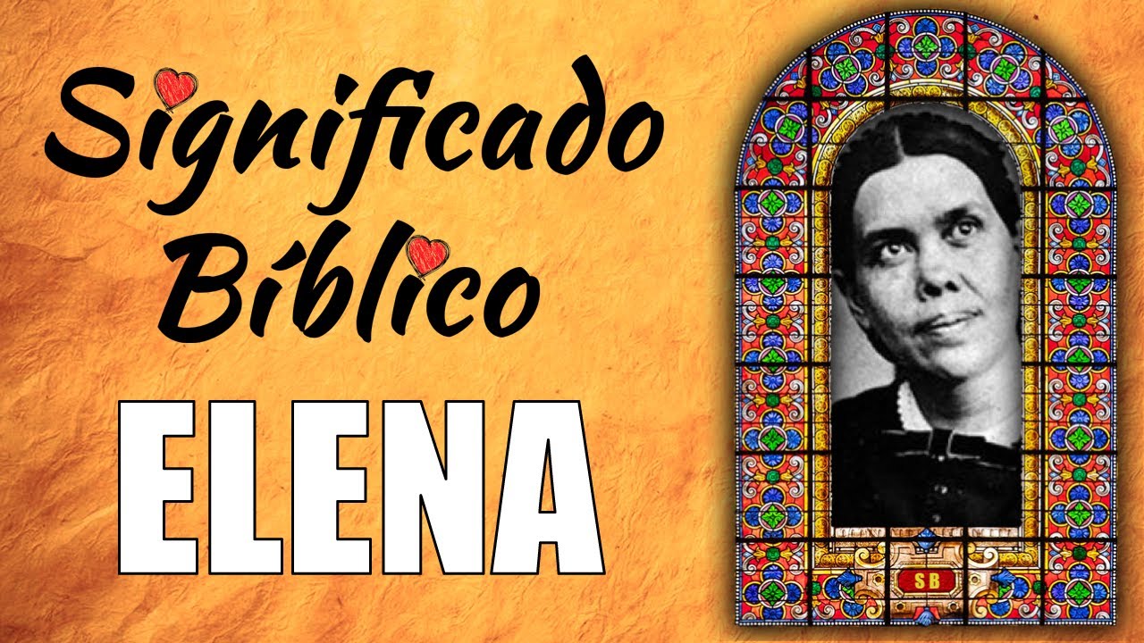 significado de elena en la biblia
