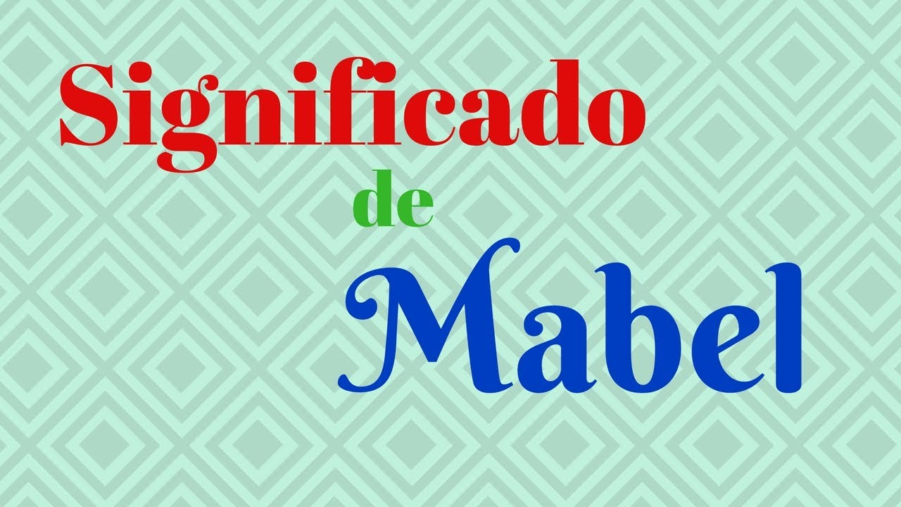 significado de mabel en la biblia