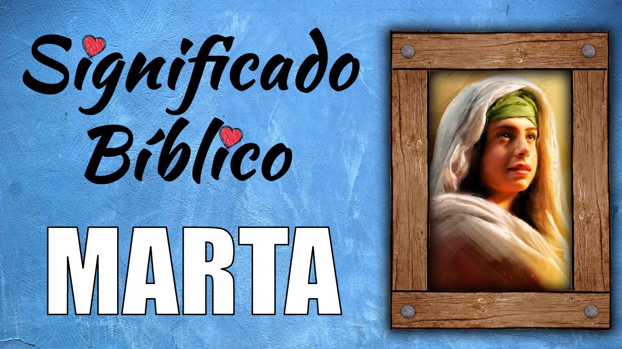 significado de martha en la biblia