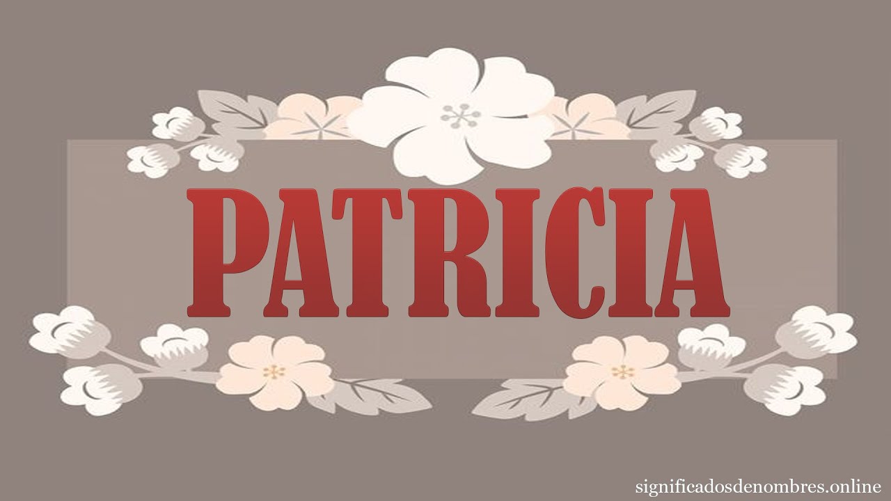significado de patricia en la biblia