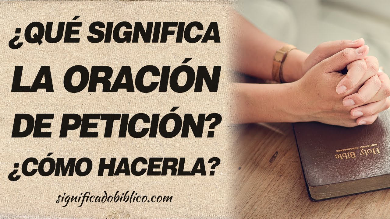significado de peticiones en la biblia
