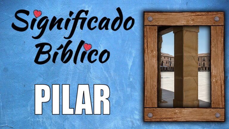 Significado De Pilares En La Biblia