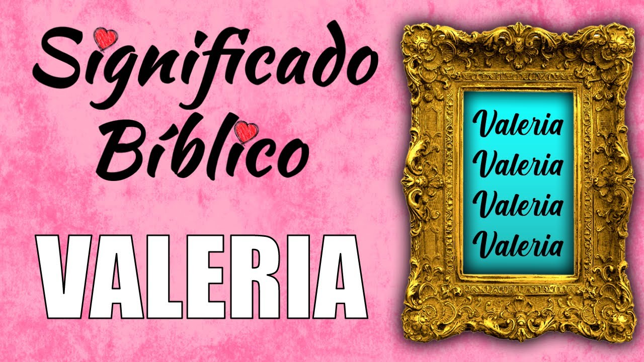 significado de valeria en la biblia