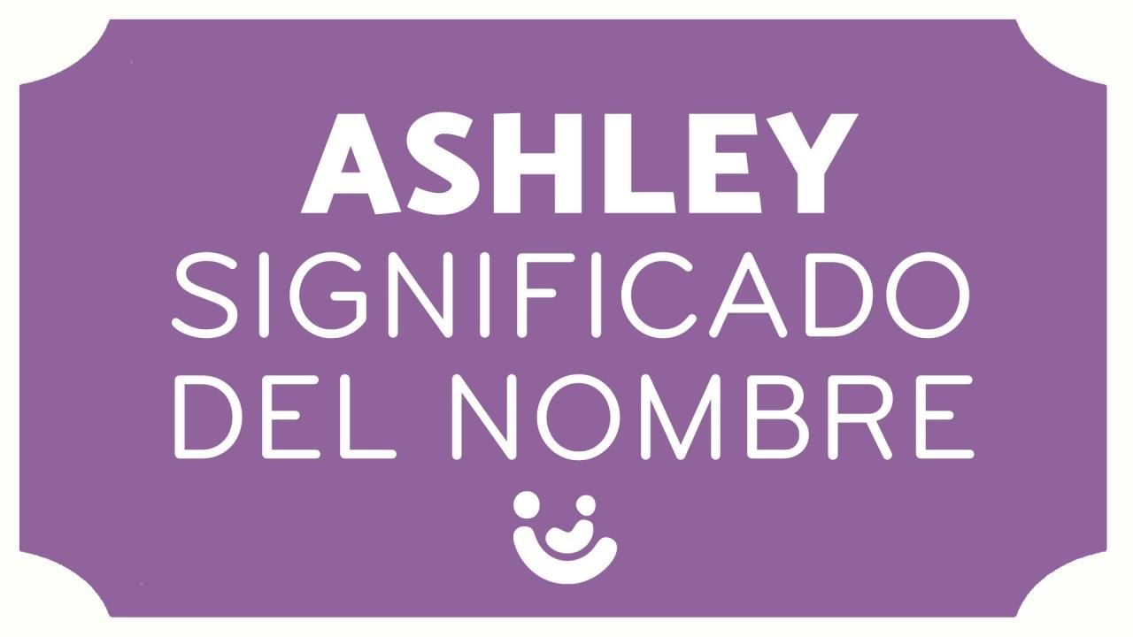 significado del nombre ashley en la biblia