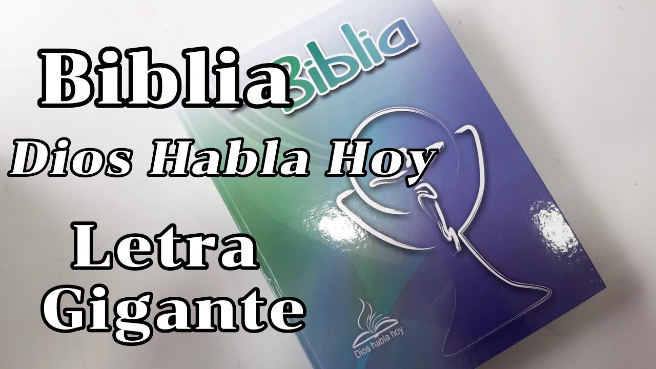 biblia dios habla hoy letra grande