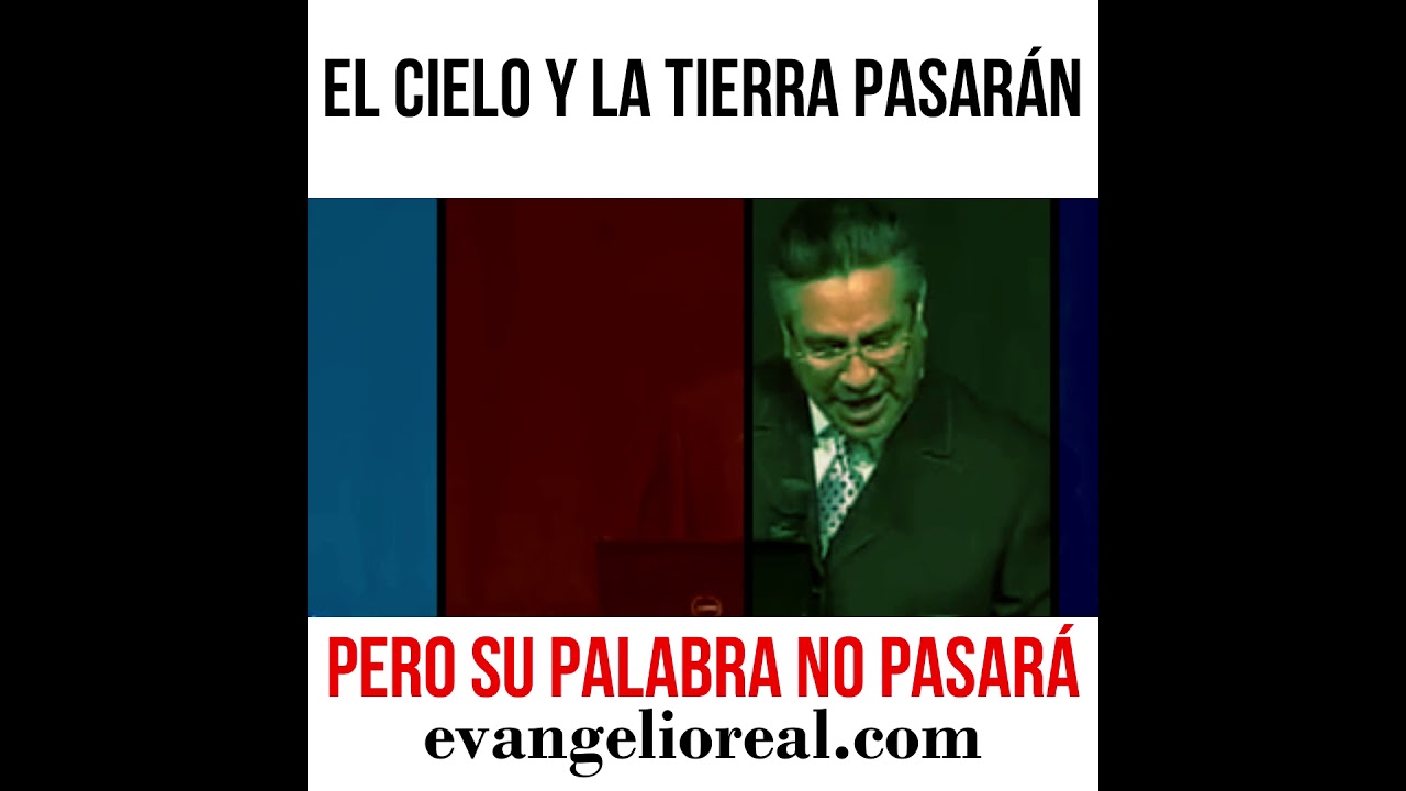 cielo y tierra pasaran mas tu palabra no pasara biblia